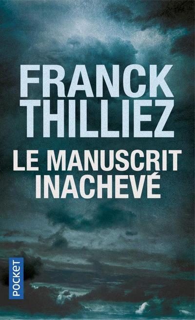 Thilliez, F: Le Manuscrit inachevé