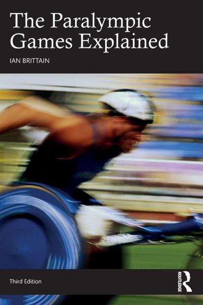 The Paralympic Games Explained