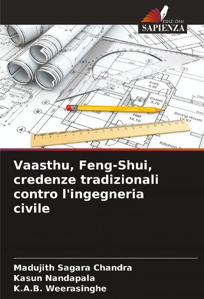 Vaasthu, Feng-Shui, credenze tradizionali contro l’ingegneria civile