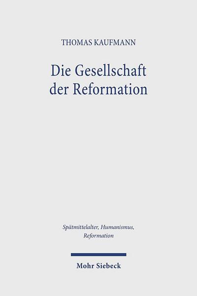 Die Gesellschaft der Reformation