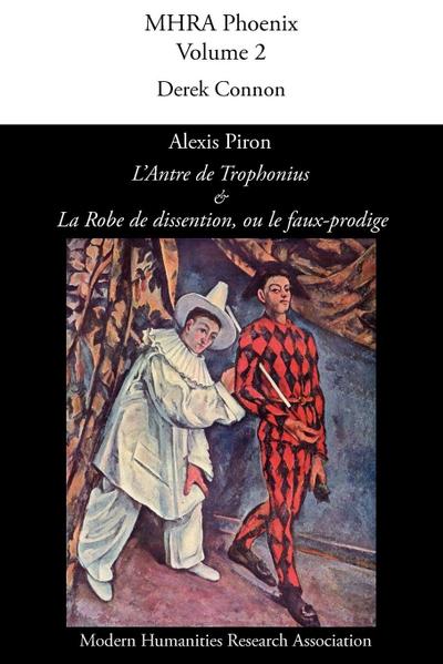 Alexis Piron, ’L’antre de Trophonius’ Et ’la Robe de Dissention, Ou Le Faux-Prodige’