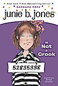 Junie B. Jones #9: Junie B. Jones Is Not a Crook