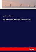 Living in the World, With Other Ballads and Lyrics