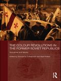 The Colour Revolutions in the Former Soviet Republics