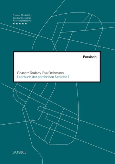 Lehrbuch der persischen Sprache 1, m. 1 Audio-CD. Bd.1