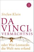Da Vincis Vermächtnis oder Wie Leonardo die Welt n