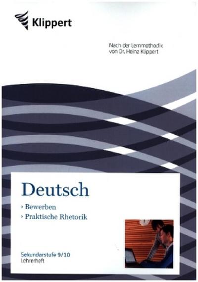 Deutsch, Bewerben, Praktische Rhetorik, Lehrerheft