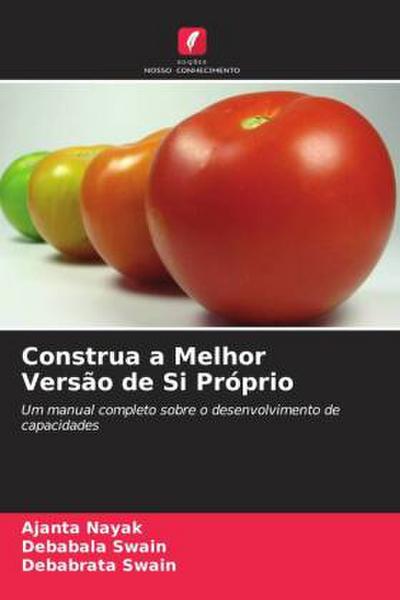 Construa a Melhor Versão de Si Próprio