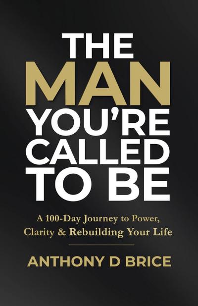 The Man You’re Called to Be