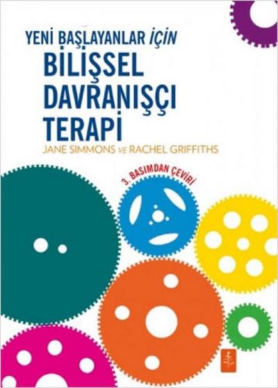 Yeni Baslayanlar Icin Bilissel Davranisci Terapi