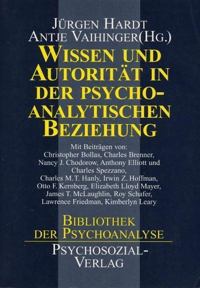 Wissen und Autorität in der psychoanalytischen Beziehung