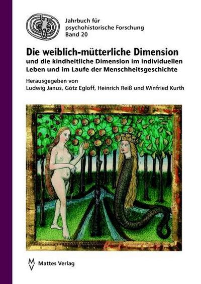 Die weiblich-mütterliche Dimension und die kindheitliche Dimension im individuellen Leben und im Laufe der Menschheitsgeschichte