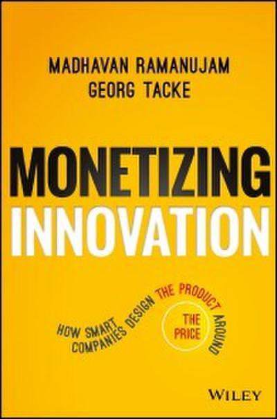 Monetizing Innovation