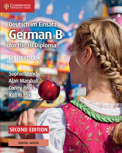 Deutsch Im Einsatz Coursebook with Cambridge Elevate Edition: German B for the IB Diploma