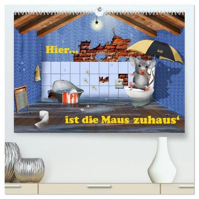 Hier ist die Maus zuhaus’ (hochwertiger Premium Wandkalender 2026 DIN A2 quer), Kunstdruck in Hochglanz