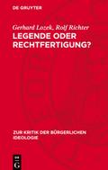 Legende oder Rechtfertigung?