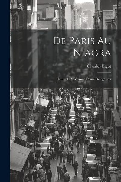 De Paris au Niagra: Journal de Voyage d’une Délégation
