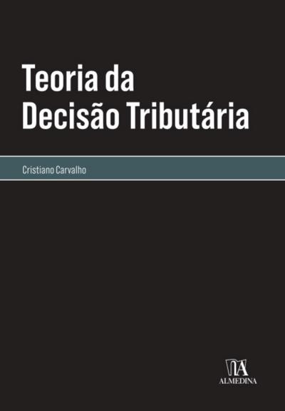 Teoria da Decisão Tributária