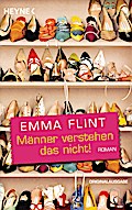MÃ¤nner verstehen das nicht: Roman Emma Flint Author