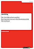 Die Intellektualisierung des Rechtsextremismus in der Bundesrepublik Deutschland