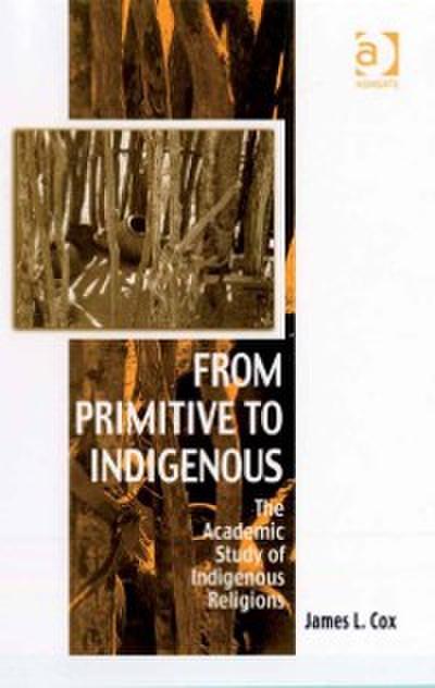 From Primitive to Indigenous