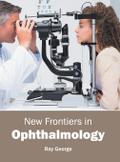 New Frontiers in Ophthalmology