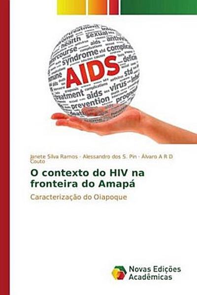 O contexto do HIV na fronteira do Amapá