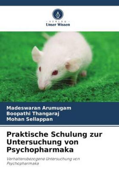 Praktische Schulung zur Untersuchung von Psychopharmaka