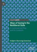Ways of Seeing in the Neoliberal State