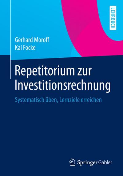Repetitorium zur Investitionsrechnung
