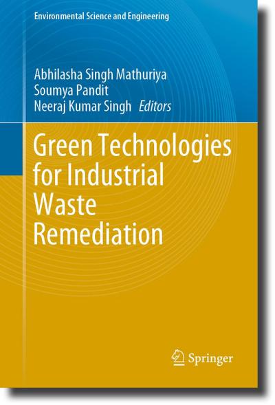 Green Technologies for Industrial Waste Remediation