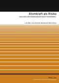 Atomkraft als Risiko