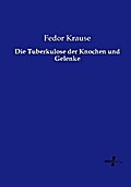 Die Tuberkulose der Knochen und Gelenke