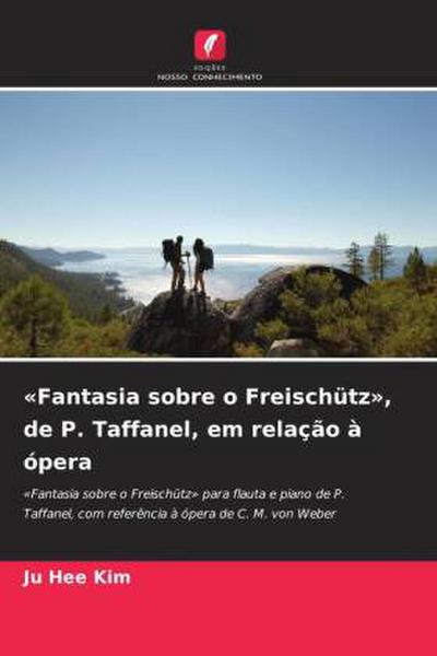 ’Fantasia sobre o Freischütz’, de P. Taffanel, em relação à ópera