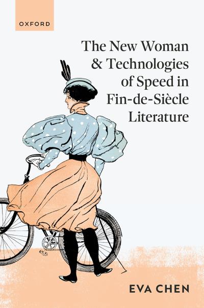 The New Woman and Technologies of Speed in Fin-De- Siècle Literature