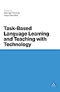 Task-Based Language Learning and Teaching with Technology