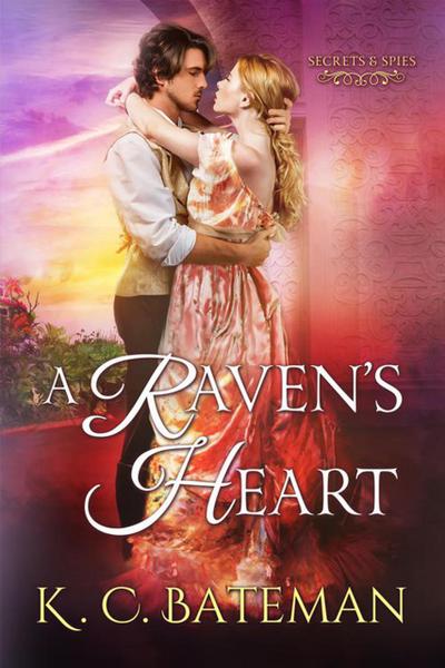 A Raven’s Heart (Secrets & Spies, #2)