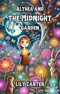 Althea and the Midnight Garden
