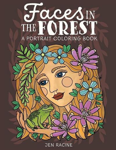 Faces in the Forest: A Portrait Coloring Book