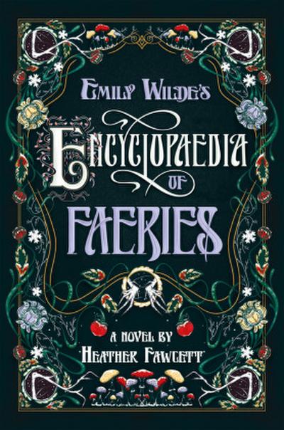 Emily Wilde’s Encyclopaedia of Faeries