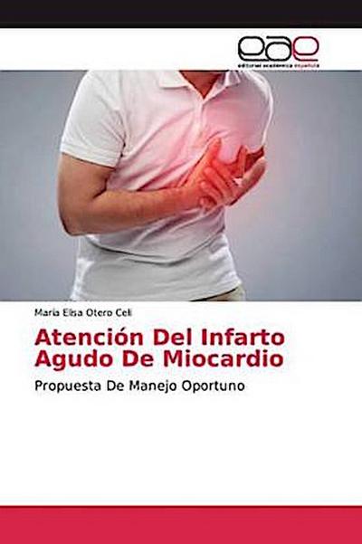 Atención Del Infarto Agudo De Miocardio