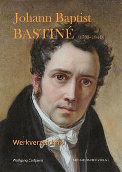 Johann Baptist Bastiné (1783-1844)