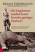 ?Die Eingeborenen machten keinen besonders günstigen Eindruck?: Tagebuch meiner Reise um die Erde 1892?1893.