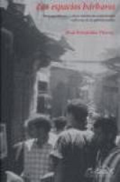 Los espacios bárbaros : del capitalismo y otros modos de explotación en la era de la globalización