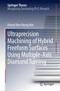 Ultraprecision Machining of Hybrid Freeform Surfac