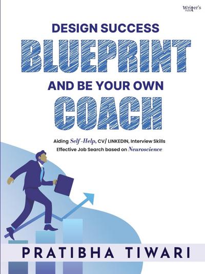 Design Success Blueprint And Be Your Own Coach