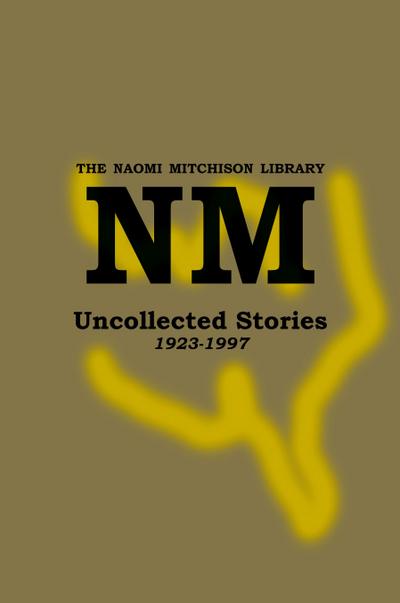 Uncollected Stories  1923-1997
