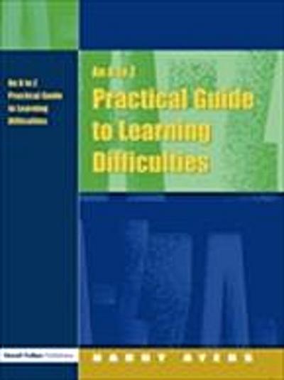 to Z Practical Guide to Learning Difficulties
