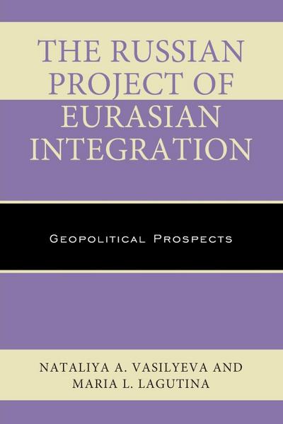 Russian Project of Eurasian Integration