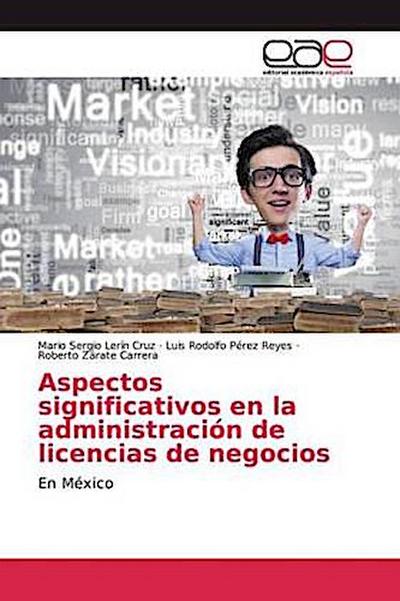 Aspectos significativos en la administración de licencias de negocios